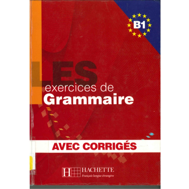 Les exercices de Grammaire B1