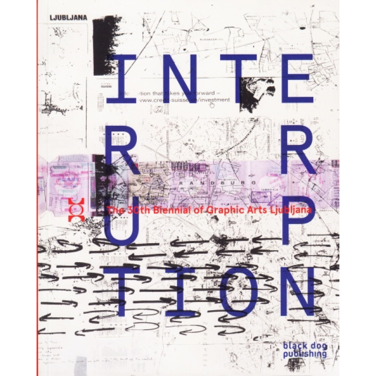 Interruption the 30th Biennial of Graphic