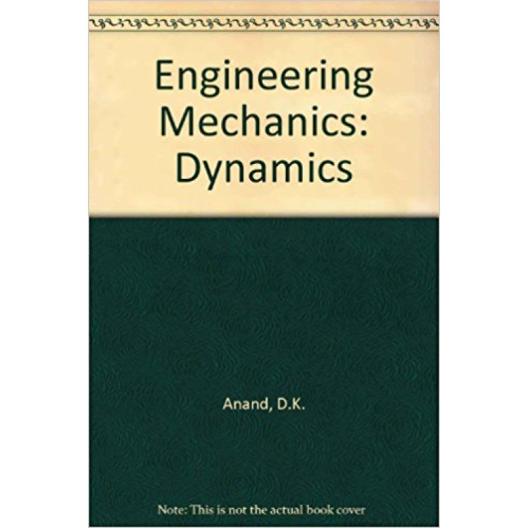 Engineering mechanics dynamics Anand