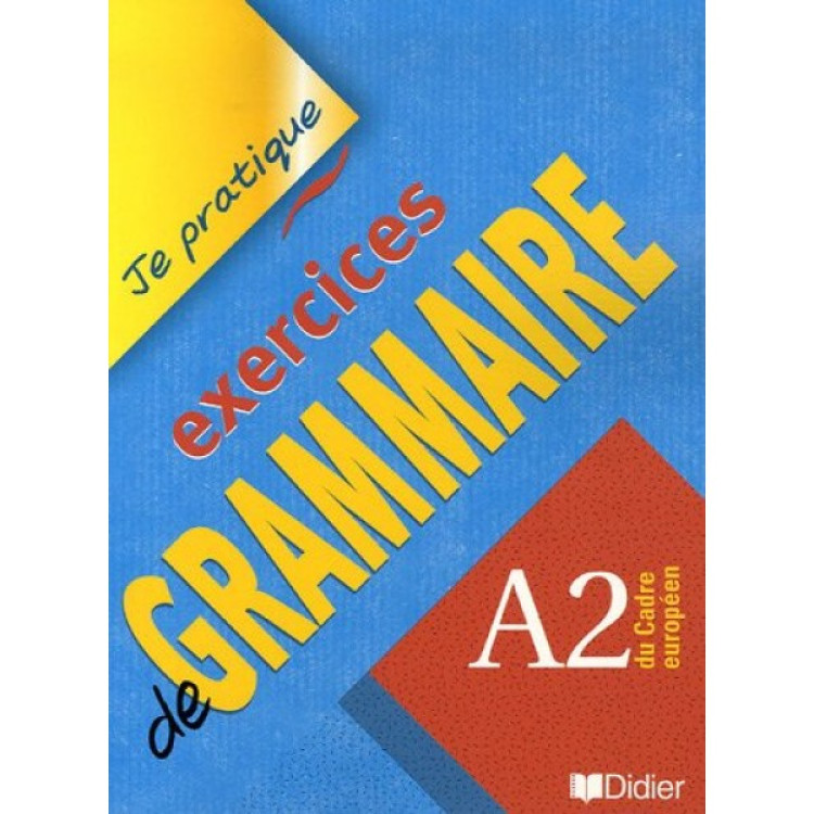 Exercices de Grammaire A2