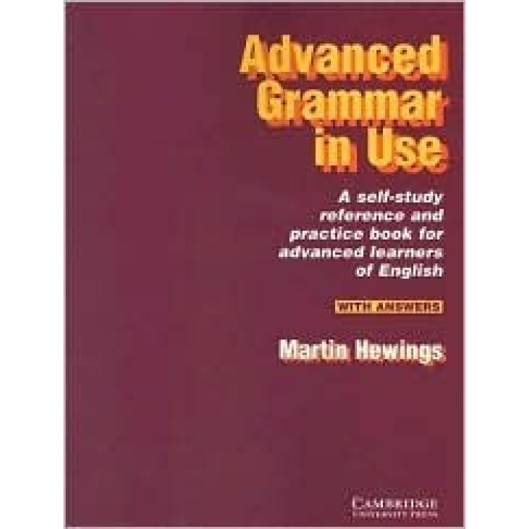 Advanced grammar in use Martin Hewings