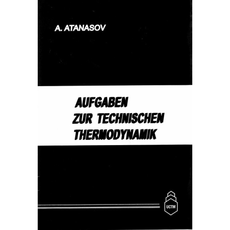 Aufgaben zur Technischen Thermodynamik Atanasov