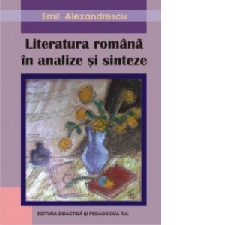 Literatura Romana in Analize Si Sinteze
