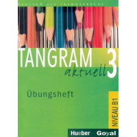 Tangram aktuell 3 B1 Übungsheft