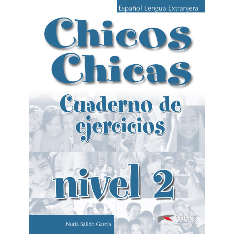 Chicos Chicas cuaderno de ejercicios nivel 2