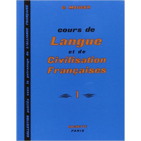 Cours de Langue et de Civilisation Françaises 1 Cours de Langue et de Civilisation Françaises 1