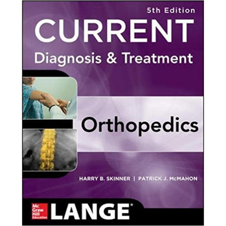 Current Diagnosis and Treatment in Orthopedics Fifth edition
