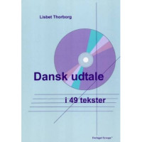 Dansk udtale i 49 tekster Dansk udtale i 49 tekster