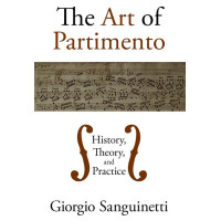 The Art of Partimento History, Theory, and Practice