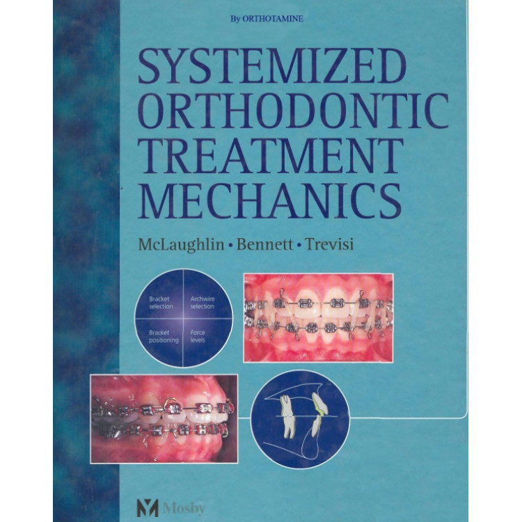 Systemized Orthodontic Treatment Mechanics