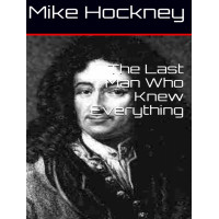 3. The Last Man Who Knew Everything (The God Series Book 3) by Mike Hockney