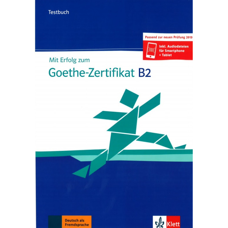 Mit Erfolg zum Goethe-Zertifikat B2 Testbuch