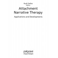 Attachment Narrative Therapy Applications and Developments Attachment Narrative Therapy Applications and Developments
